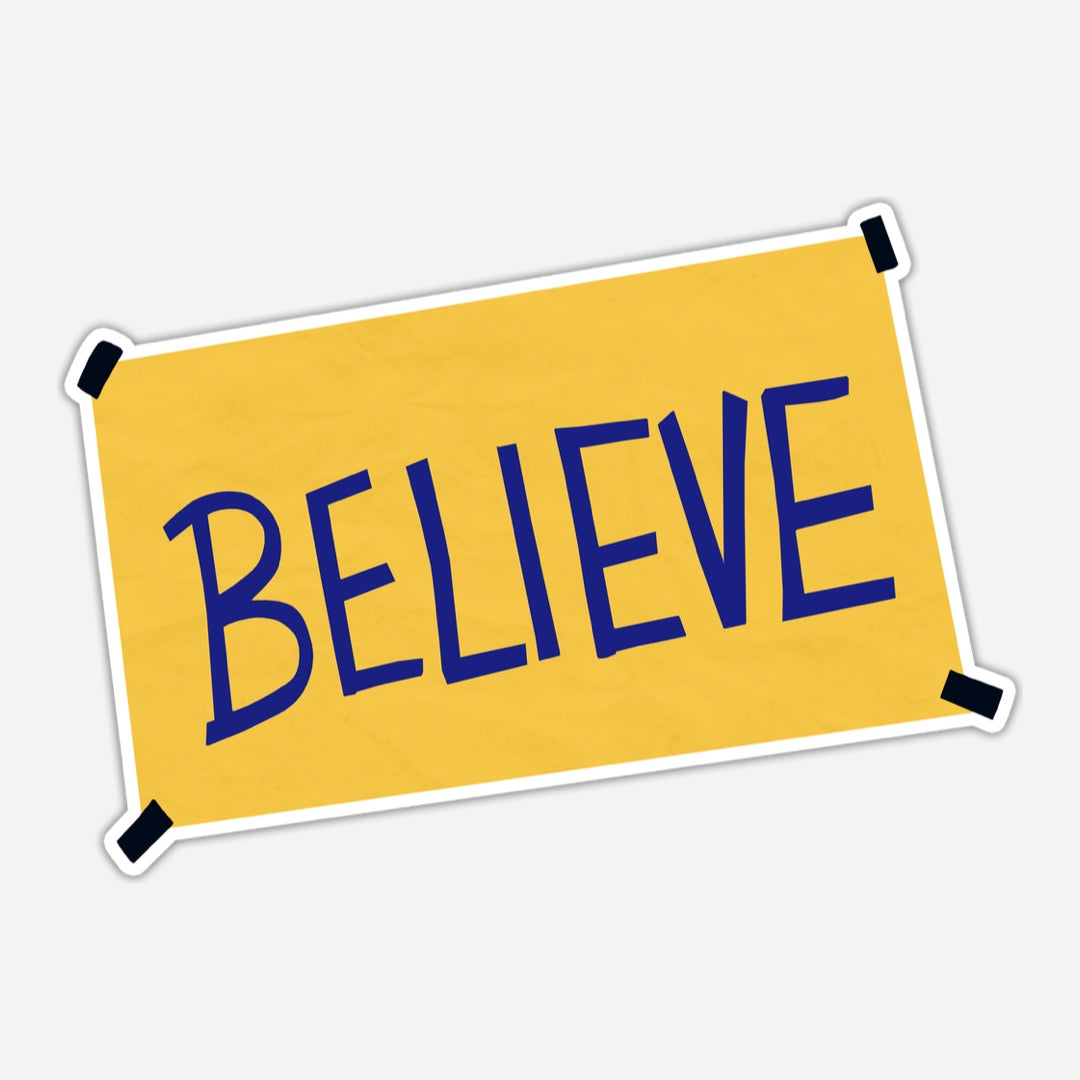 Believe Sign (Ted Lasso) Sticker