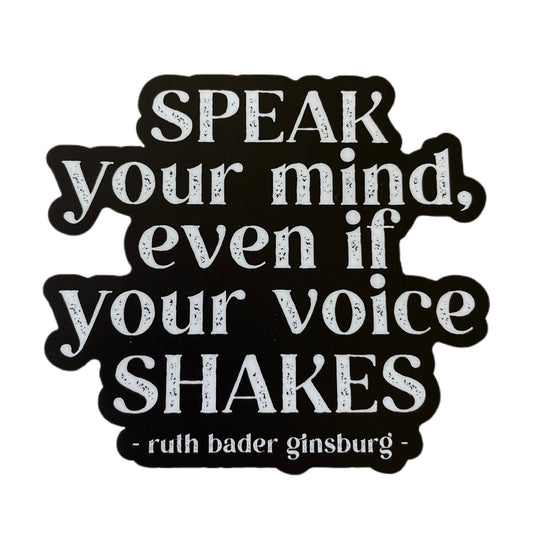 Speak Your Mind RBG Sticker